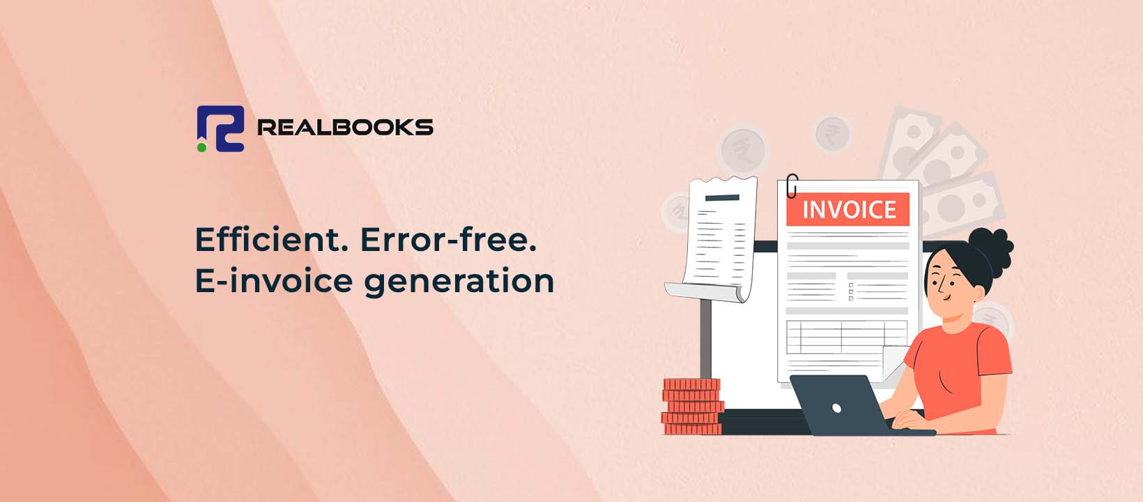 Hassle Free E-invoice Generation with RealBooks