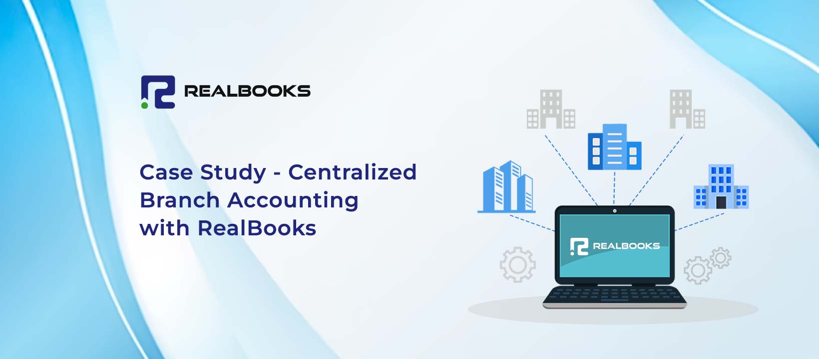 CENTRALIZED BRANCH ACCOUNTING